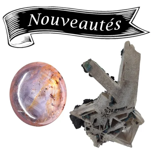 Nouveautés gemmes et minéraux de collection