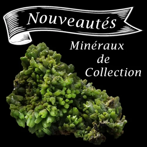 Nouveautés minéraux de collection